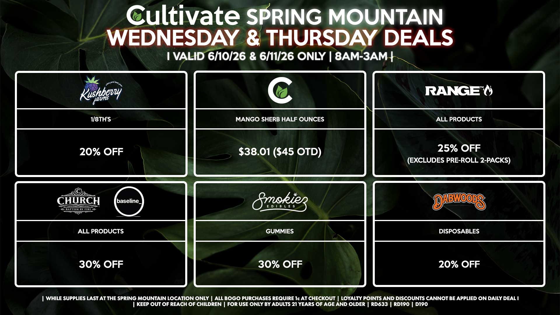 Cultivate Las Vegas SPRING MOUNTAIN Dispensary Daily Deals! Valid WEDNESDAY & THURSDAY 6/10-6/11 Only | 8AM-3AM | While Supplies Last!