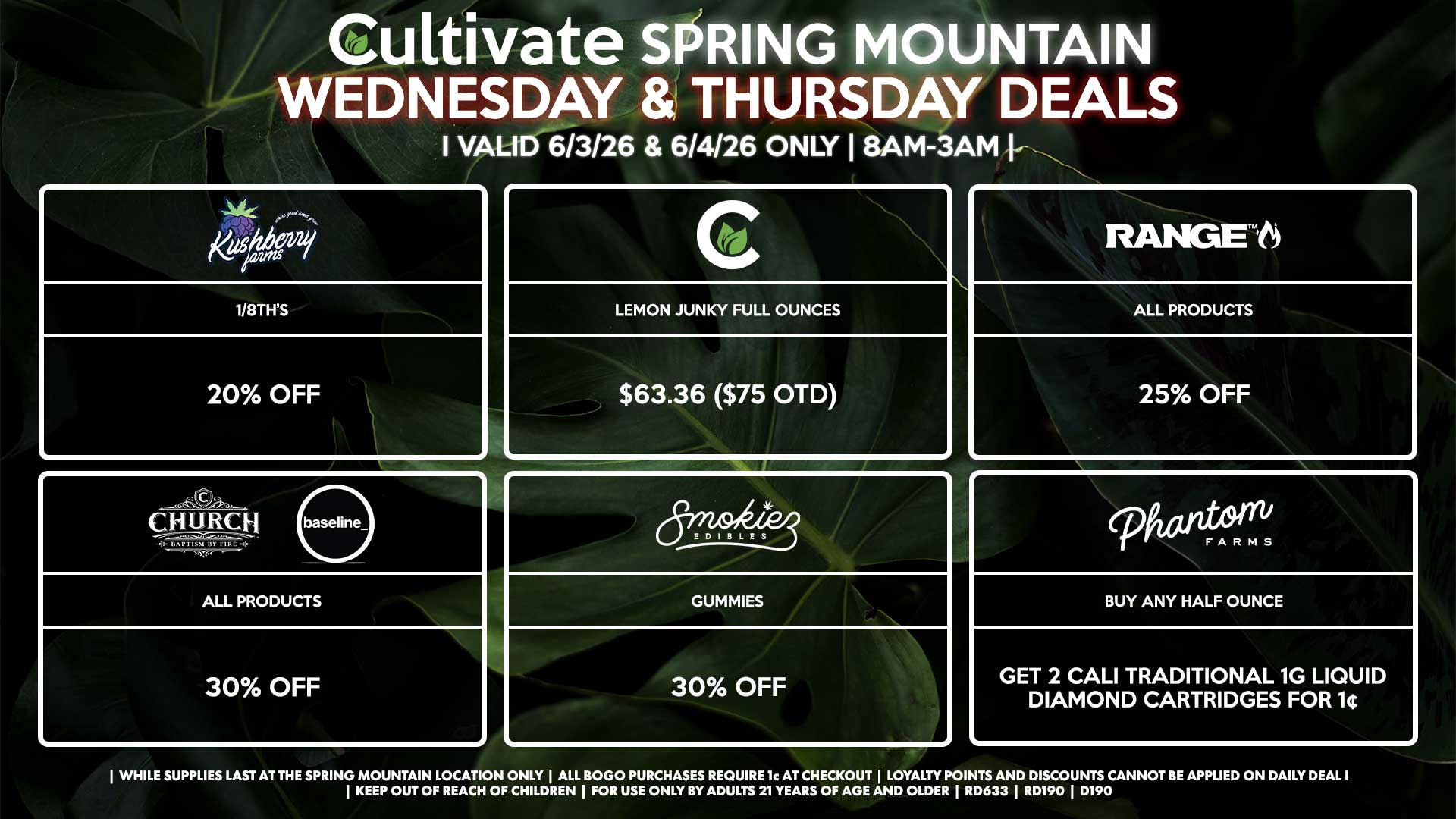 Cultivate Las Vegas SPRING MOUNTAIN Dispensary Daily Deals! Valid WEDNESDAY & THURSDAY 6/3-6/4 Only | 8AM-3AM | While Supplies Last!
