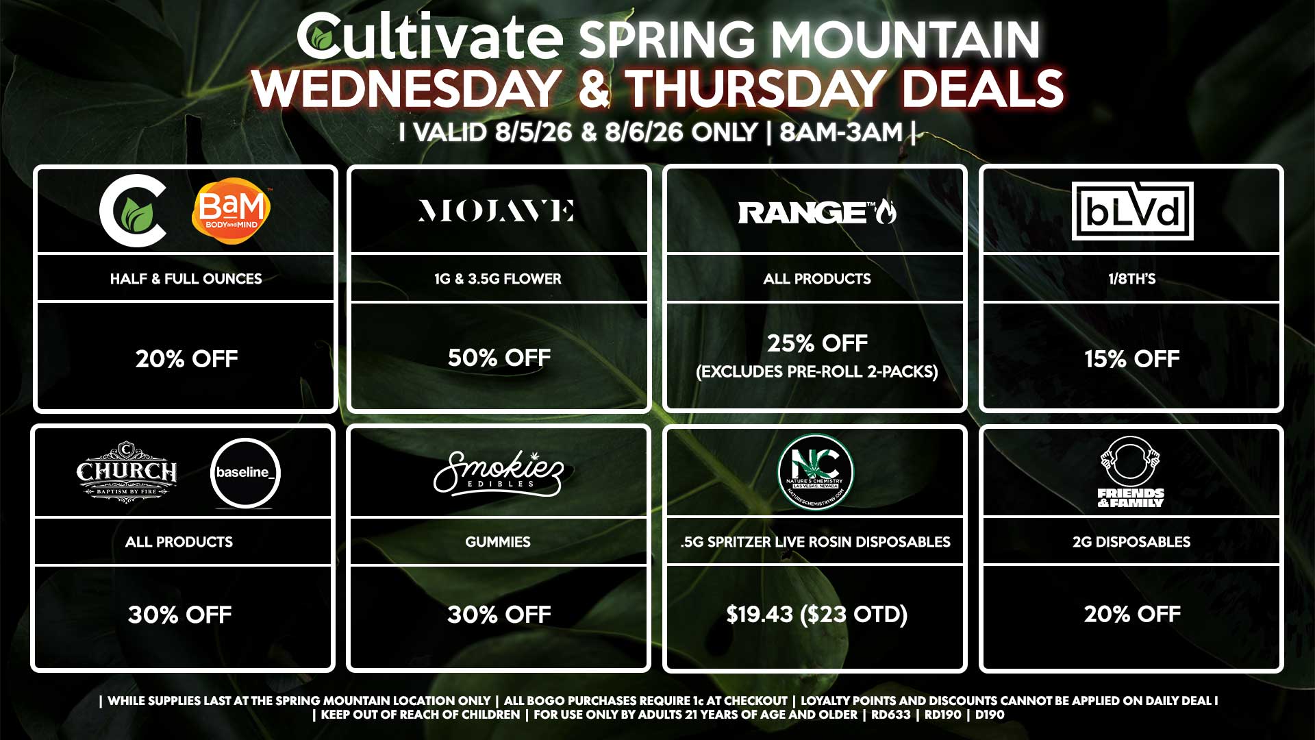 Cultivate Las Vegas SPRING MOUNTAIN Dispensary Daily Deals! Valid WEDNESDAY & THURSDAY 8/5-8/6 Only | 8AM-3AM | While Supplies Last!