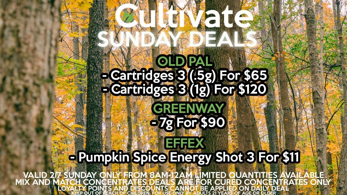 Cultivate Las Vegas Dispensary Daily Deals Valid Sunday Only 2/7 8AM-12AM While Supplies Last