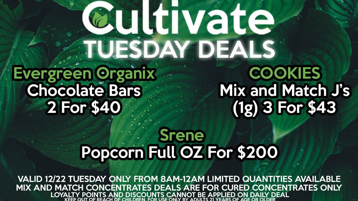 Cultivate Las Vegas Dispensary Daily Deals Valid Tuesday Only 1/5 8AM-12AM While Supplies Last