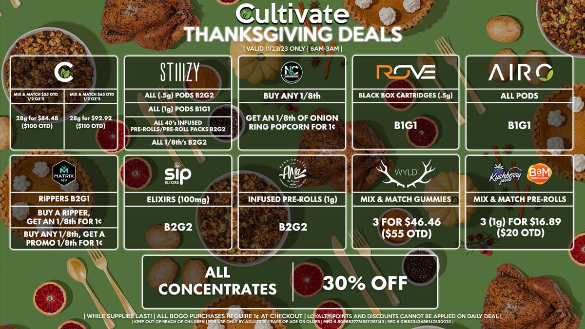 Cultivate Las Vegas Dispensary Daily Deals! Valid THURSDAY 11/23 Only | 8AM-3AM | While Supplies Last!