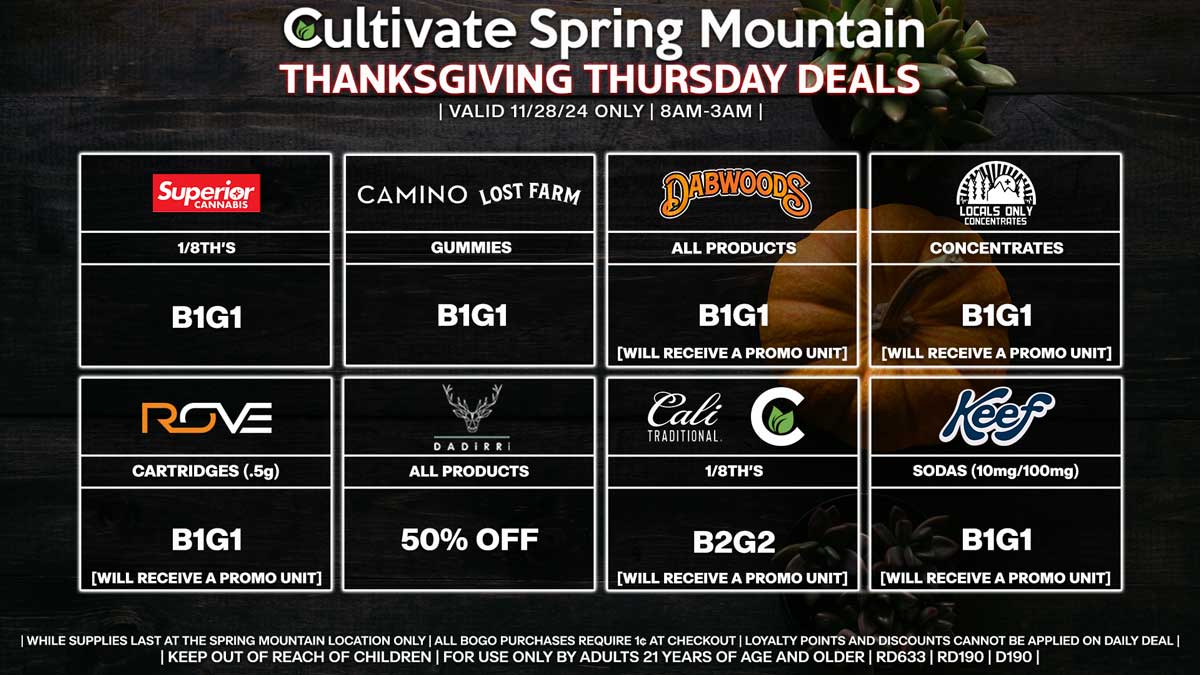 Cultivate Las Vegas Dispensary Daily Deals! Valid THANKSGIVING THURSDAY 11/28 Only | 8AM-3AM | While Supplies Last!