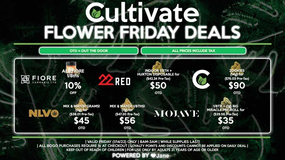 Cultivate Las Vegas Dispensary Daily Deals! Valid FRIDAY 1/14 Only | 8AM-3AM | While Supplies Last!