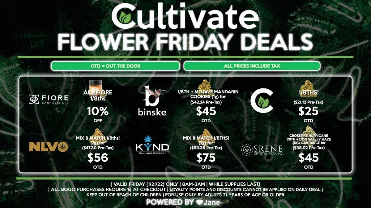 Cultivate Las Vegas Dispensary Daily Deals! Valid FRIDAY 1/21 Only | 8AM-3AM | While Supplies Last!