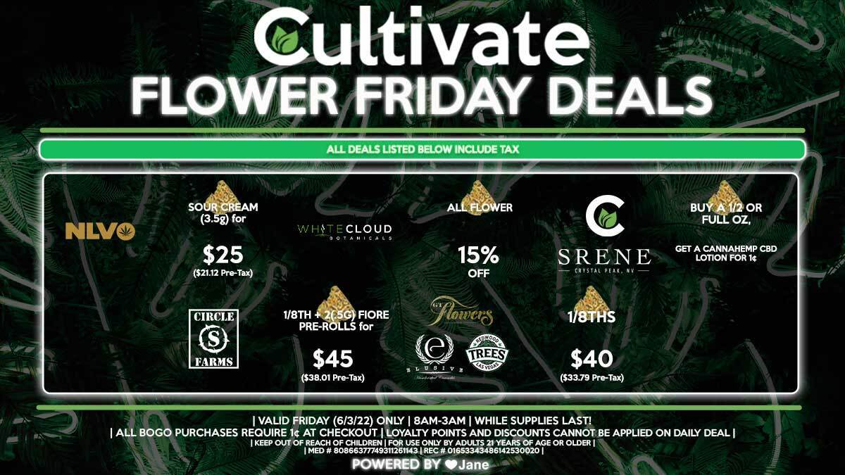 Cultivate Las Vegas Dispensary Daily Deals! Valid FRIDAY 6/3 Only | 8AM-3AM | While Supplies Last!