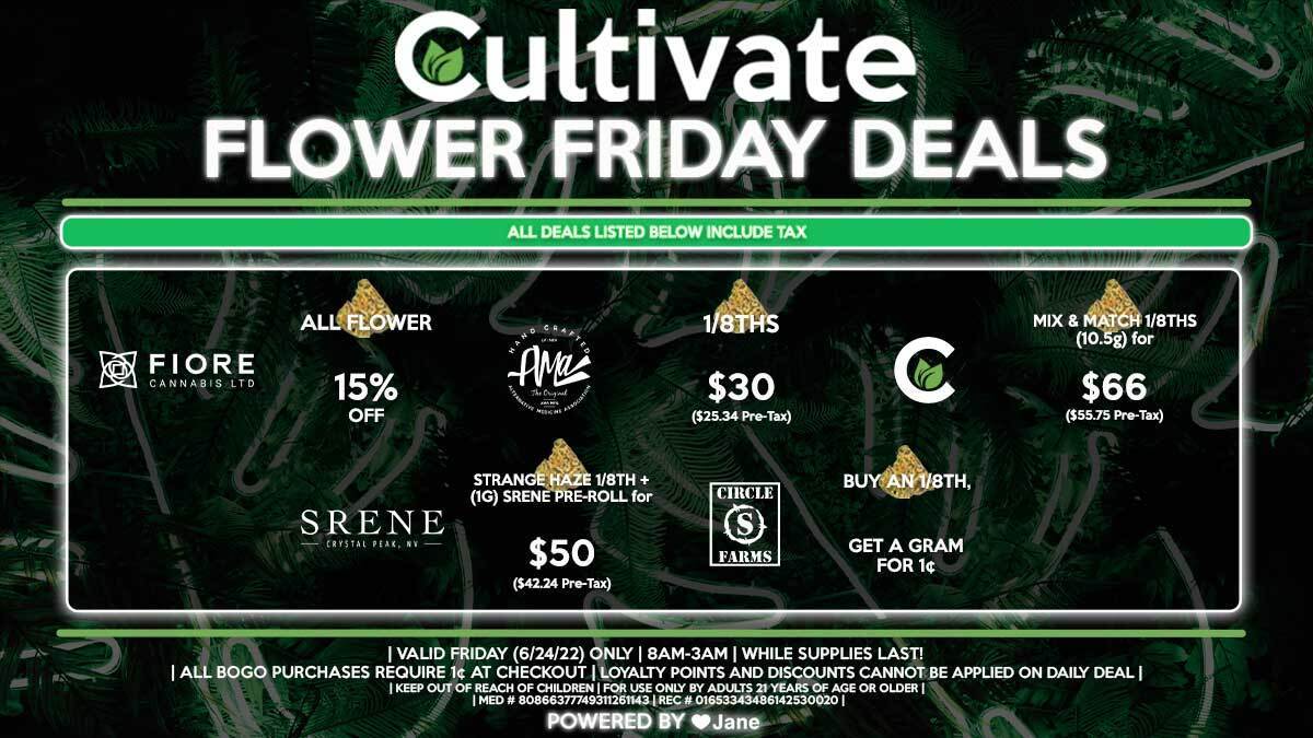 Cultivate Las Vegas Dispensary Daily Deals! Valid FRIDAY 6/24 Only | 8AM-3AM | While Supplies Last!