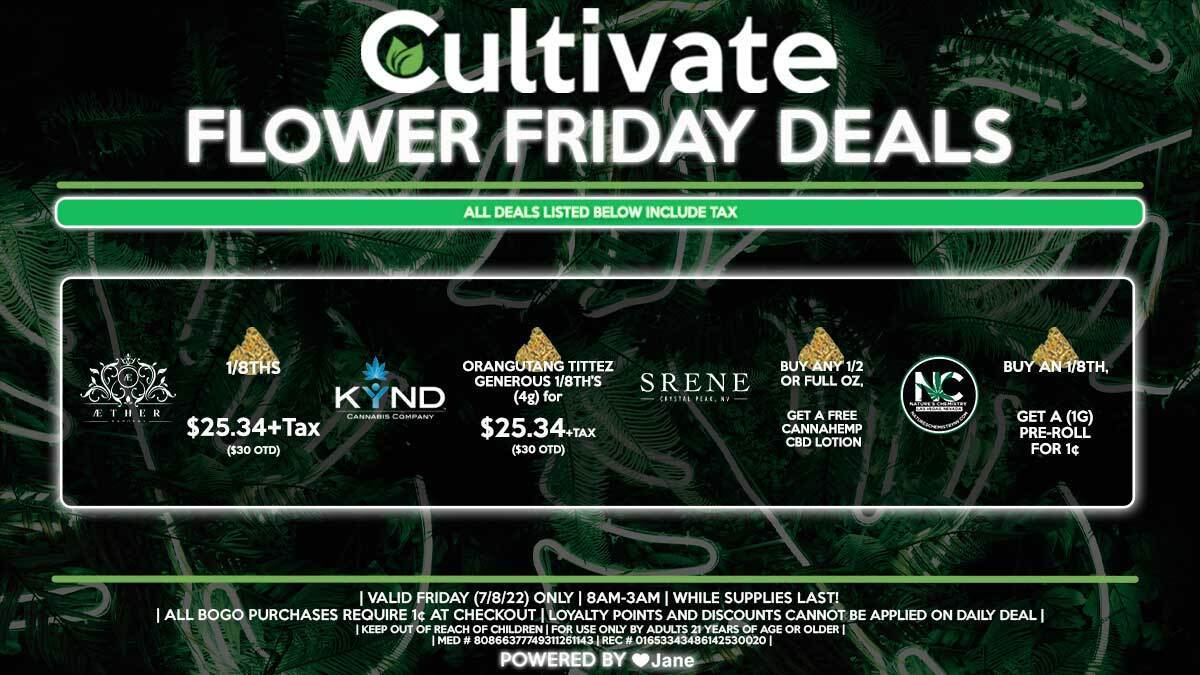 Cultivate Las Vegas Dispensary Daily Deals! Valid FRIDAY 7/8 Only | 8AM-3AM | While Supplies Last!