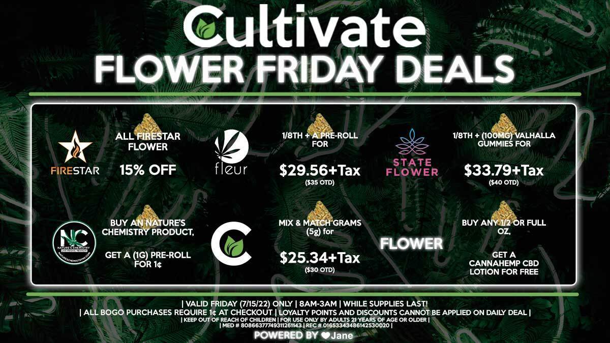 Cultivate Las Vegas Dispensary Daily Deals! Valid FRIDAY 7/15 Only | 8AM-3AM | While Supplies Last!