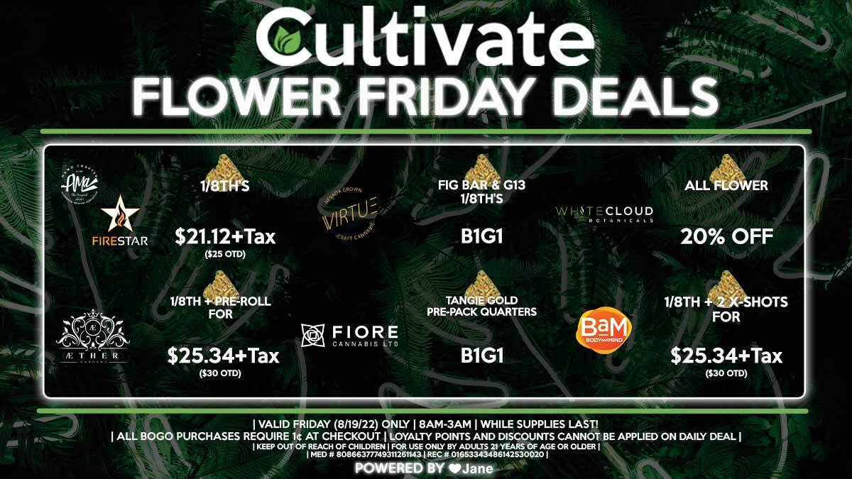 Cultivate Las Vegas Dispensary Daily Deals! Valid FRIDAY 8/19 Only | 8AM-3AM | While Supplies Last!