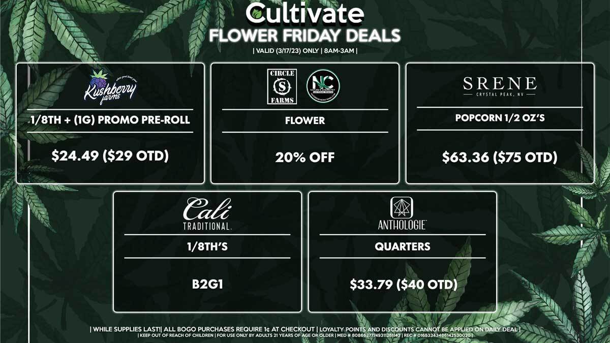 Cultivate Las Vegas Dispensary Daily Deals! Valid FRIDAY 03/17 Only | 8AM-3AM | While Supplies Last!