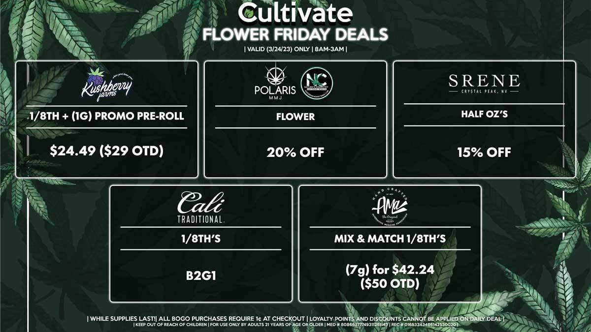 Cultivate Las Vegas Dispensary Daily Deals! Valid FRIDAY 03/24 Only | 8AM-3AM | While Supplies Last!