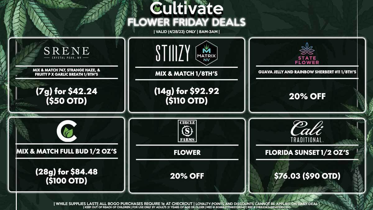 Cultivate Las Vegas Dispensary Daily Deals! Valid FRIDAY 4/28 Only | 8AM-3AM | While Supplies Last!