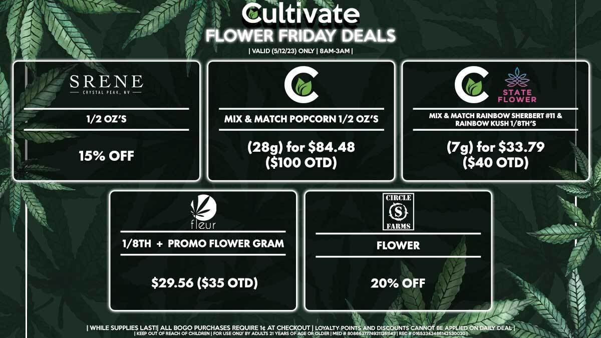 Cultivate Las Vegas Dispensary Daily Deals! Valid FRIDAY 5/12 Only | 8AM-3AM | While Supplies Last!