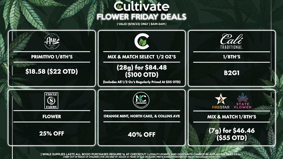 Cultivate Las Vegas Dispensary Daily Deals! Valid FRIDAY 6/16 Only | 8AM-3AM | While Supplies Last!