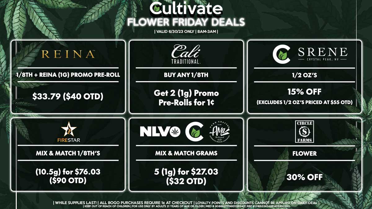 Cultivate Las Vegas Dispensary Daily Deals! Valid FRIDAY 6/30 Only | 8AM-3AM | While Supplies Last!