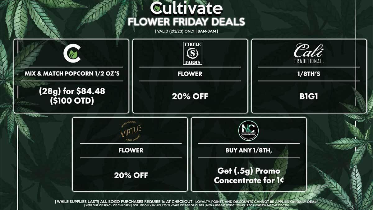 Cultivate Las Vegas Dispensary Daily Deals! Valid FRIDAY 02/3 Only | 8AM-3AM | While Supplies Last!