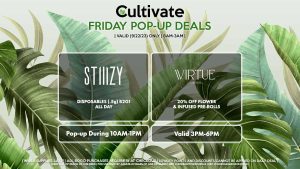 Cultivate Las Vegas Dispensary Daily Deals! Valid FRIDAY 9/22 Only | 8AM-3AM | While Supplies Last!