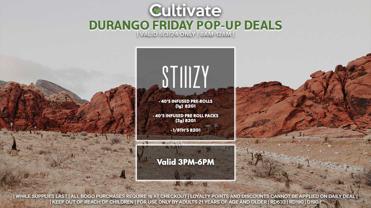 Stiiizy Las Vegas Cultivate Durango Pop-up