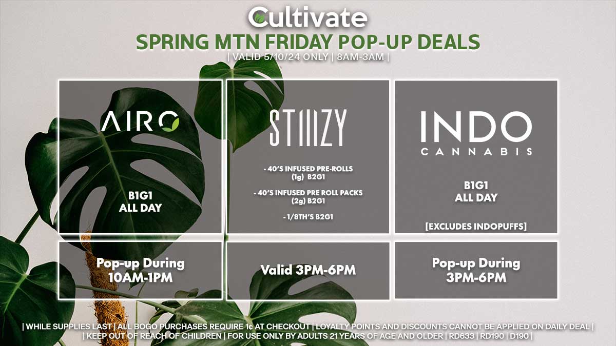 Airo Stiiizy Indo Las Vegas Cultivate Spring Mountain Pop-ups