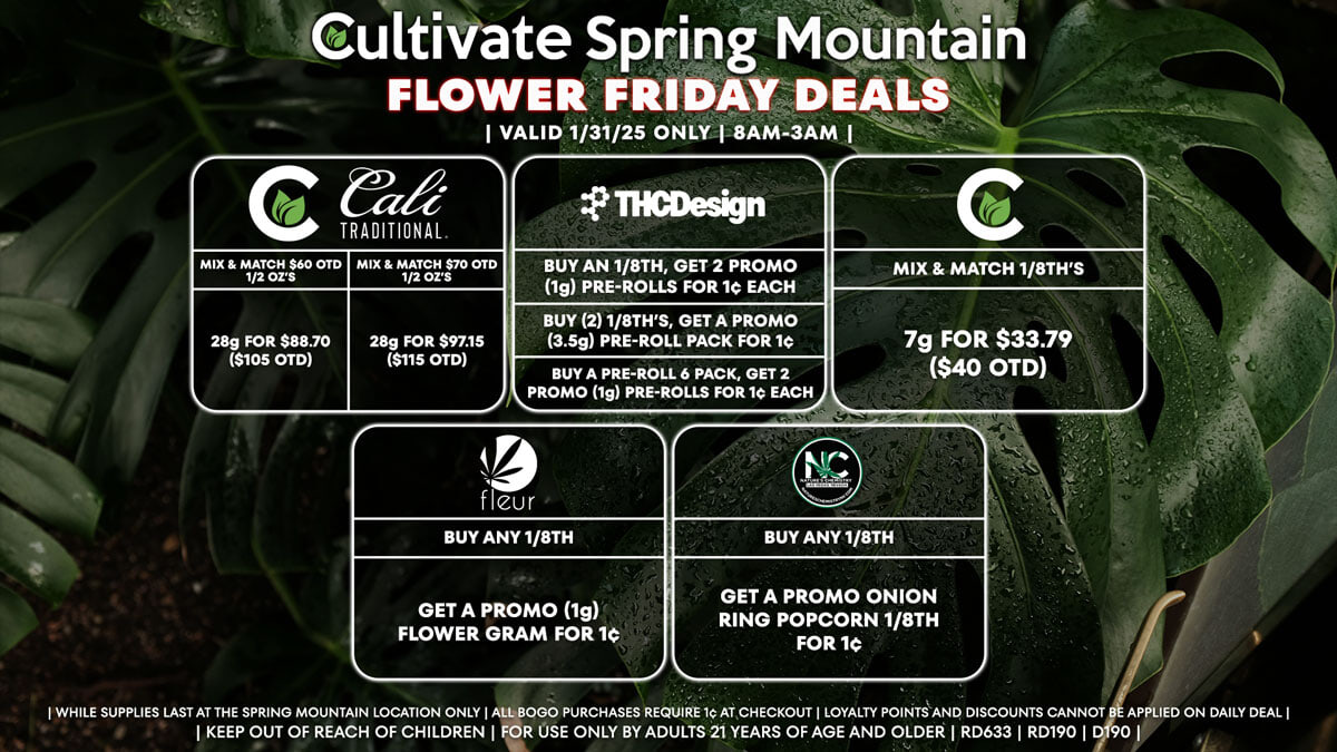 Cultivate Las Vegas Dispensary Daily Deals! Valid FRIDAY 1/31 Only | 8AM-3AM | While Supplies Last!