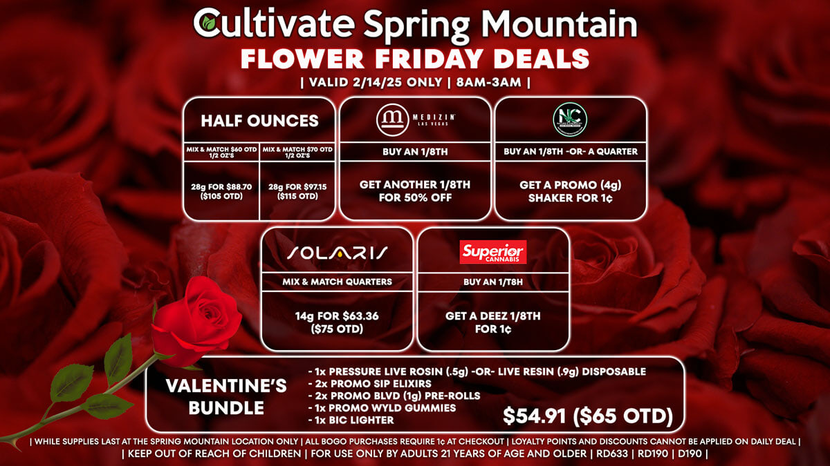 Cultivate Las Vegas Dispensary Daily Deals! Valid FRIDAY 2/14 Only | 8AM-3AM | While Supplies Last!