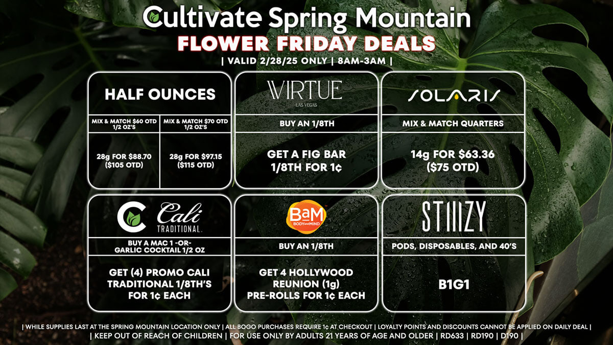 Cultivate Las Vegas Dispensary Daily Deals! Valid FRIDAY 2/28 Only | 8AM-3AM | While Supplies Last!