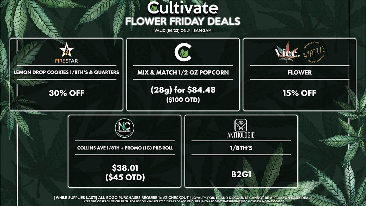 Cultivate Las Vegas Dispensary Daily Deals! Valid FRIDAY 01/06 Only | 8AM-3AM | While Supplies Last!