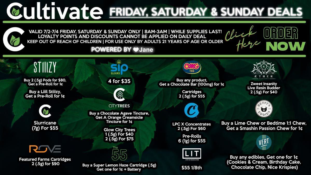 Cultivate Las Vegas Dispensary Daily Deals! Valid FRIDAY, SATURDAY