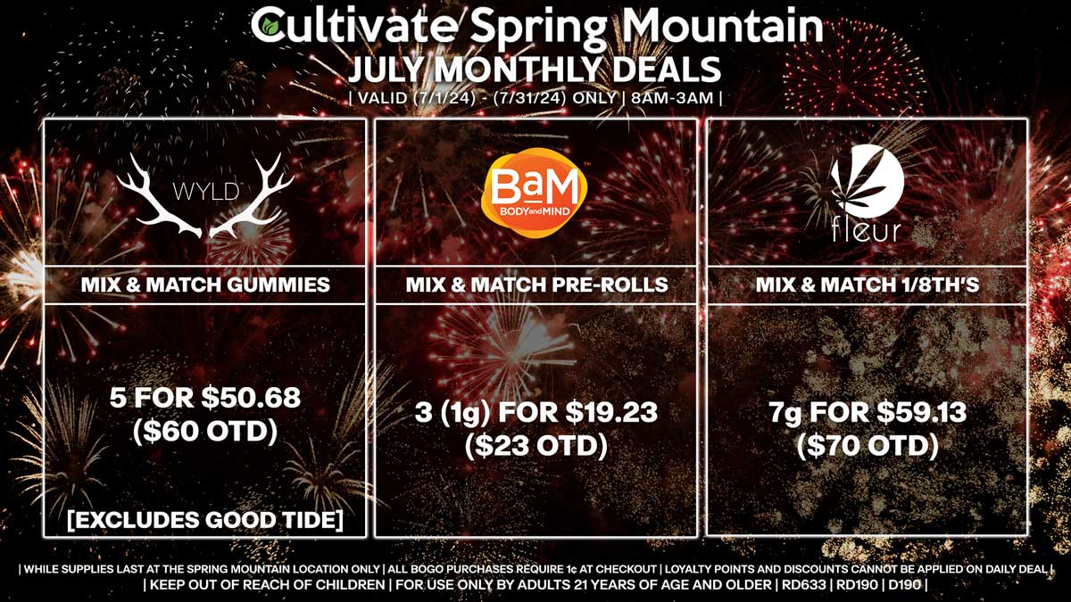 Cultivate Las Vegas Dispensary Daily Deals! Valid Month of July 7/1-7/31 Only | 8AM-3AM | While Supplies Last!