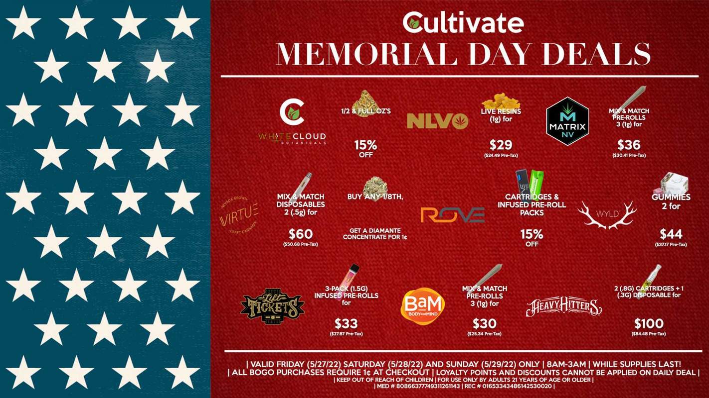 Cultivate Las Vegas Dispensary Daily Deals! Valid FRIDAY, SATURDAY & SUNDAY 5/27-5/29 Only | 8AM-3AM | While Supplies Last!