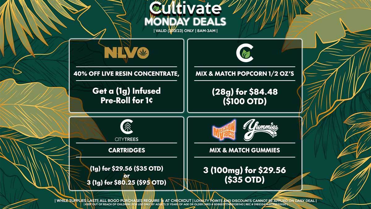 Cultivate Las Vegas Dispensary Daily Deals! Valid MONDAY 2/13 Only | 8AM-3AM | While Supplies Last!