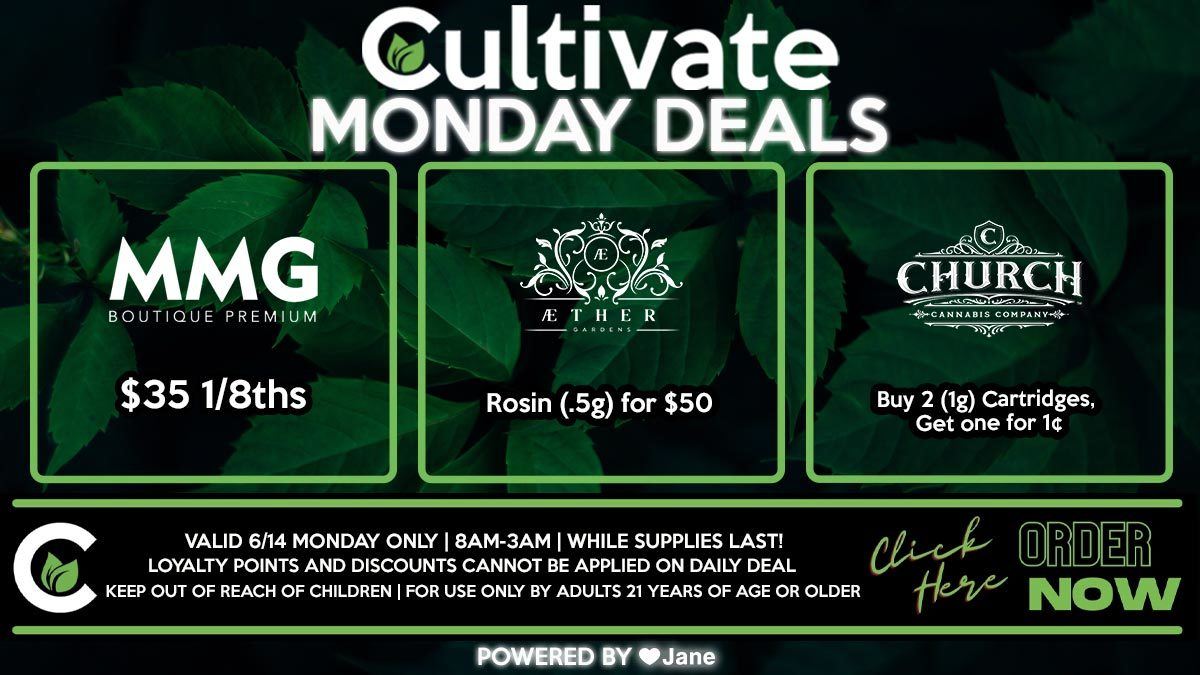 Cultivate Las Vegas Dispensary Daily Deals! Valid MONDAY 6/14 Only | 8AM-3AM | While Supplies Last!