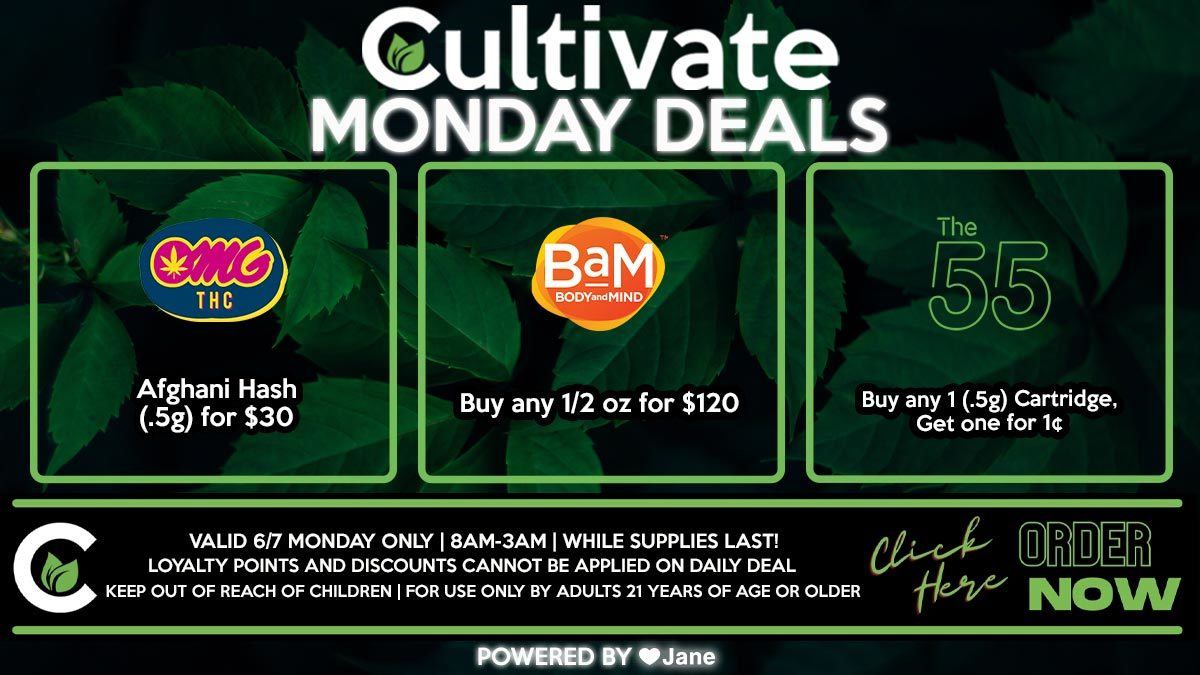 Cultivate Las Vegas Dispensary Daily Deals! Valid MONDAY 6/7 Only | 8AM-3AM | While Supplies Last!