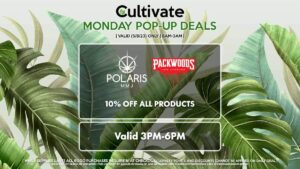 POLARIS/PACKWOODS (M) 10% Off All Products Valid 3PM-6PM