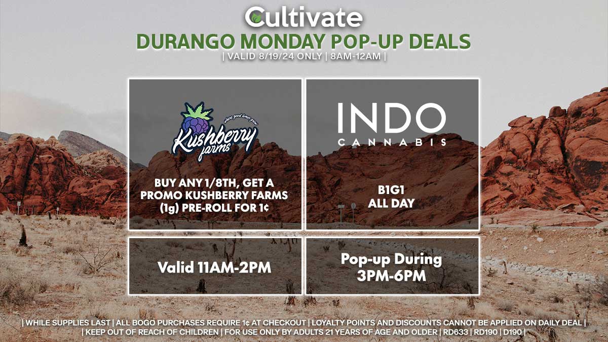 Kushberry Farms Indo Las Vegas Cultivate Durango pop-ups