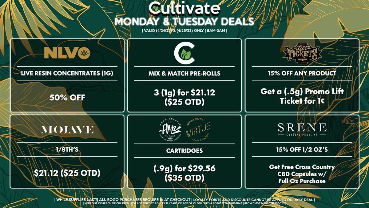 Cultivate Las Vegas Dispensary Daily Deals! Valid MONDAY & TUESDAY 4/24-4/25 Only | 8AM-3AM | While Supplies Last!