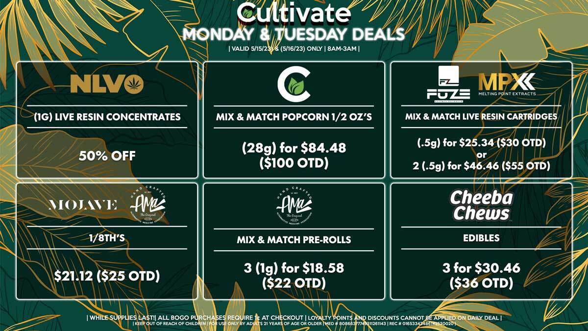 Cultivate Las Vegas Dispensary Daily Deals! Valid MONDAY & TUESDAY 5/15-5/16 Only | 8AM-3AM | While Supplies Last!