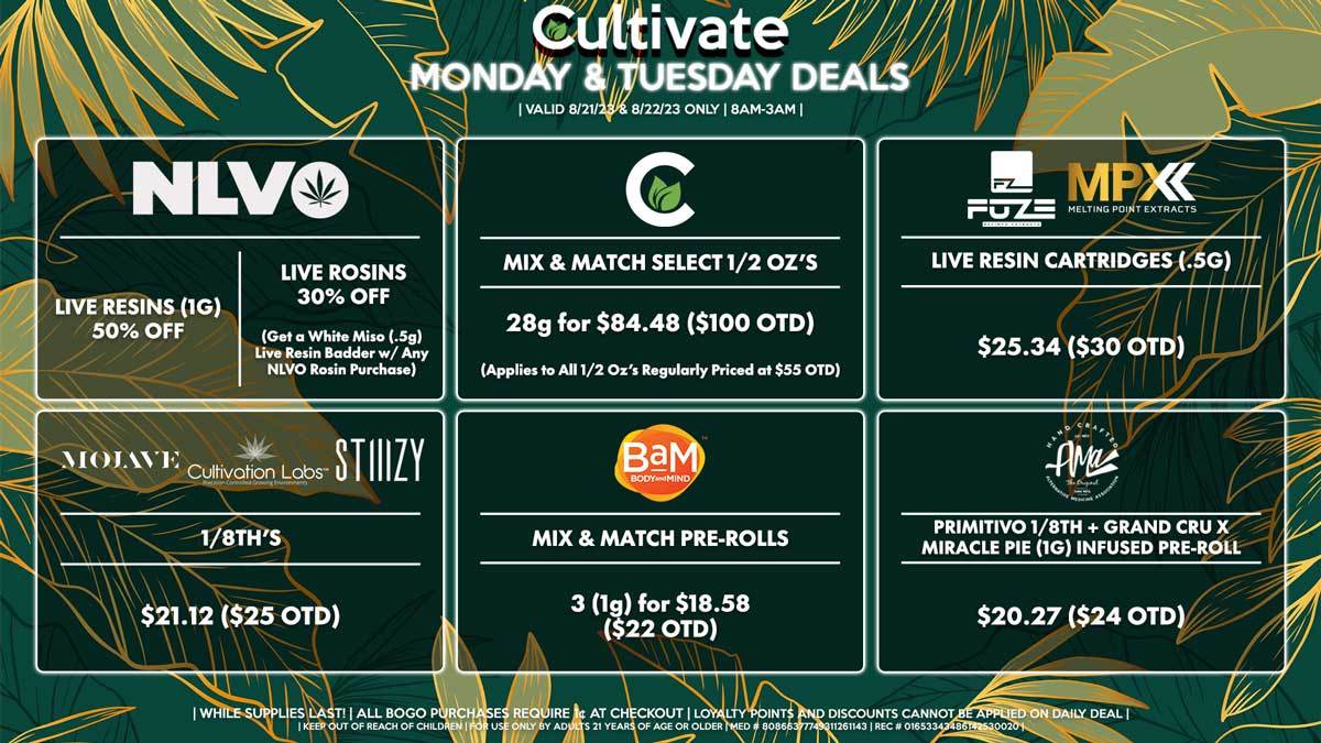 Cultivate Las Vegas Dispensary Daily Deals! Valid MONDAY & TUESDAY 8/21-8/22 Only | 8AM-3AM | While Supplies Last!