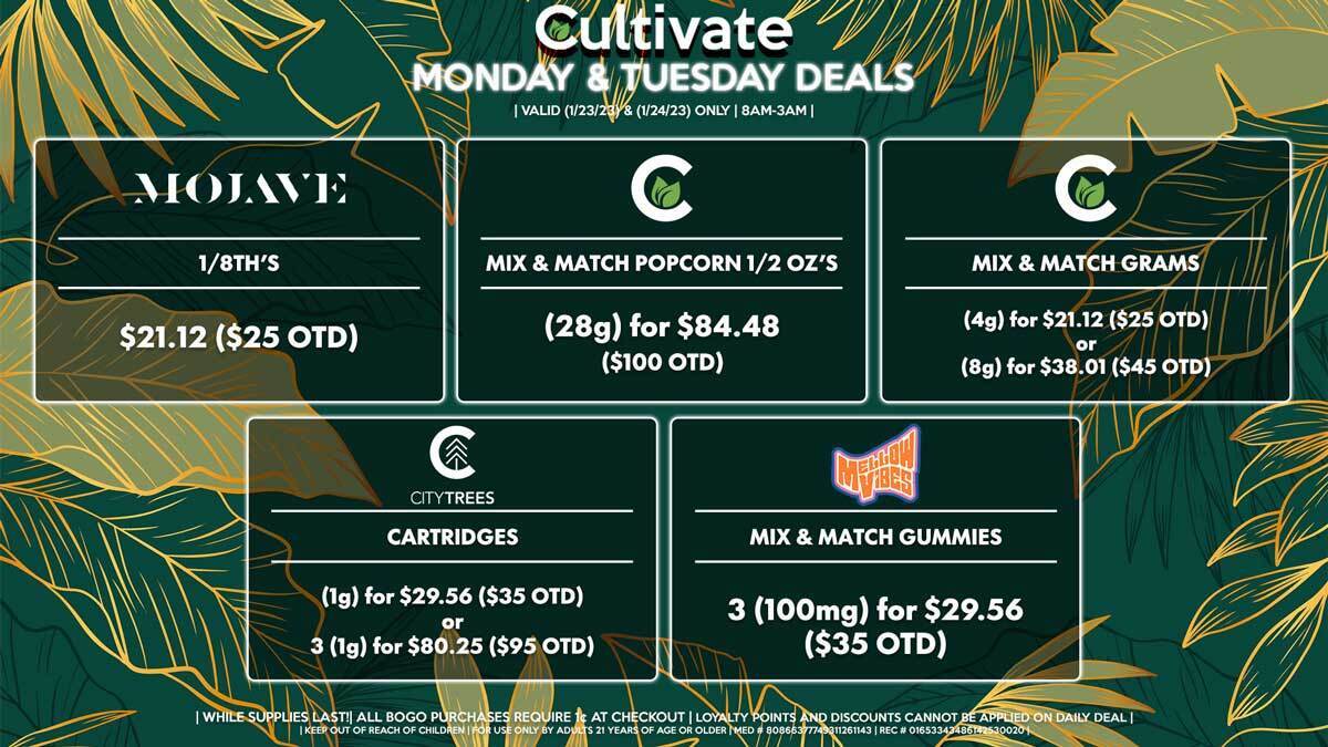 Cultivate Las Vegas Dispensary Daily Deals! Valid MONDAY & TUESDAY 1/23-1/24 Only | 8AM-3AM | While Supplies Last!