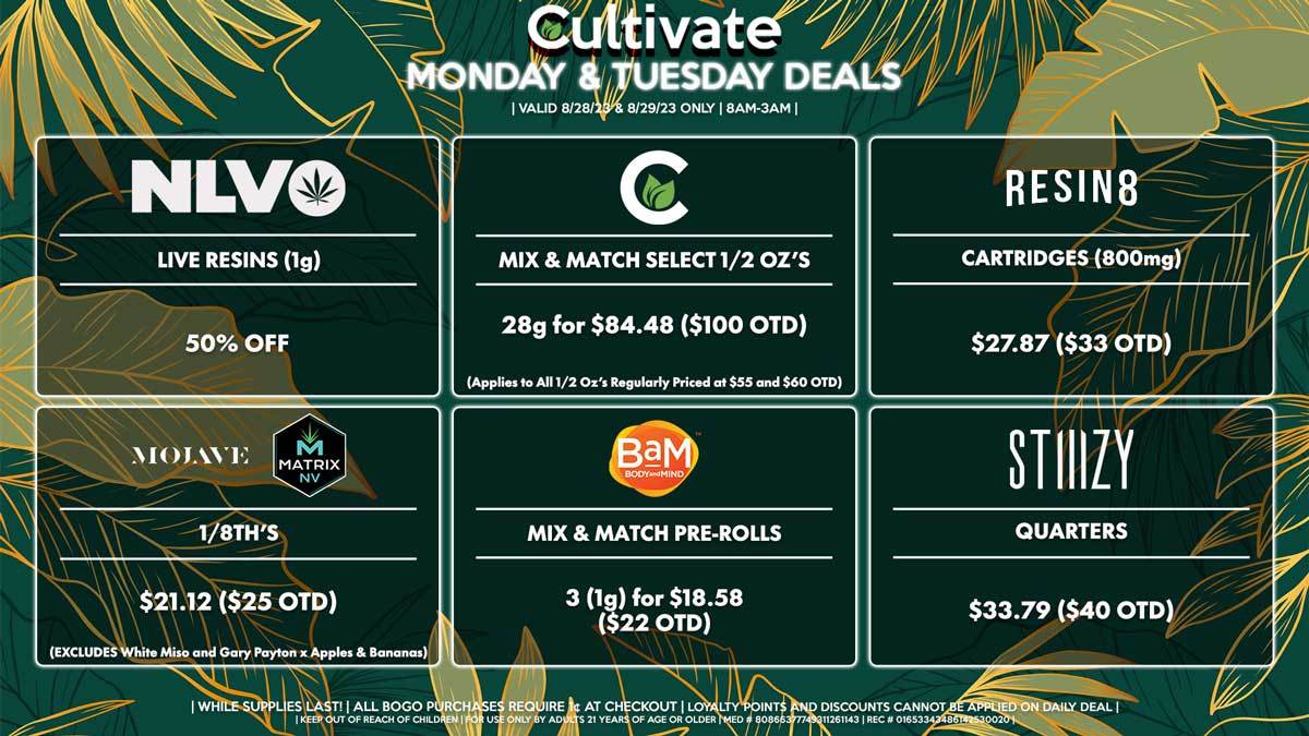 Cultivate Las Vegas Dispensary Daily Deals! Valid MONDAY & TUESDAY 8/28-8/29 Only | 8AM-3AM | While Supplies Last!