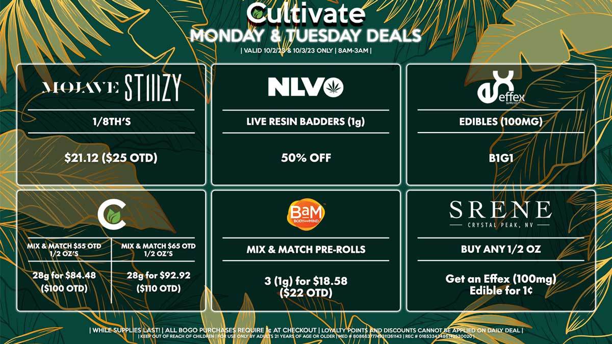 Cultivate Las Vegas Dispensary Daily Deals! Valid MONDAY & TUESDAY 10/2-10/3 Only | 8AM-3AM | While Supplies Last!