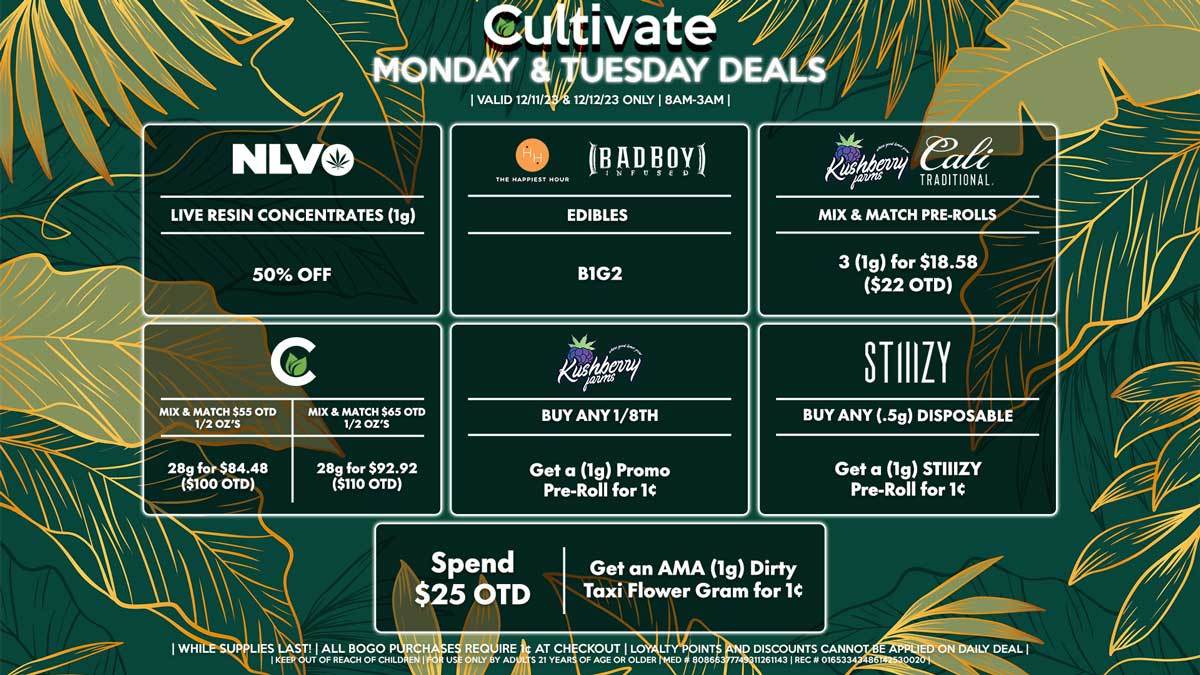 Cultivate Las Vegas Dispensary Daily Deals! Valid MONDAY & TUESDAY 12/11-12/12 Only | 8AM-3AM | While Supplies Last!