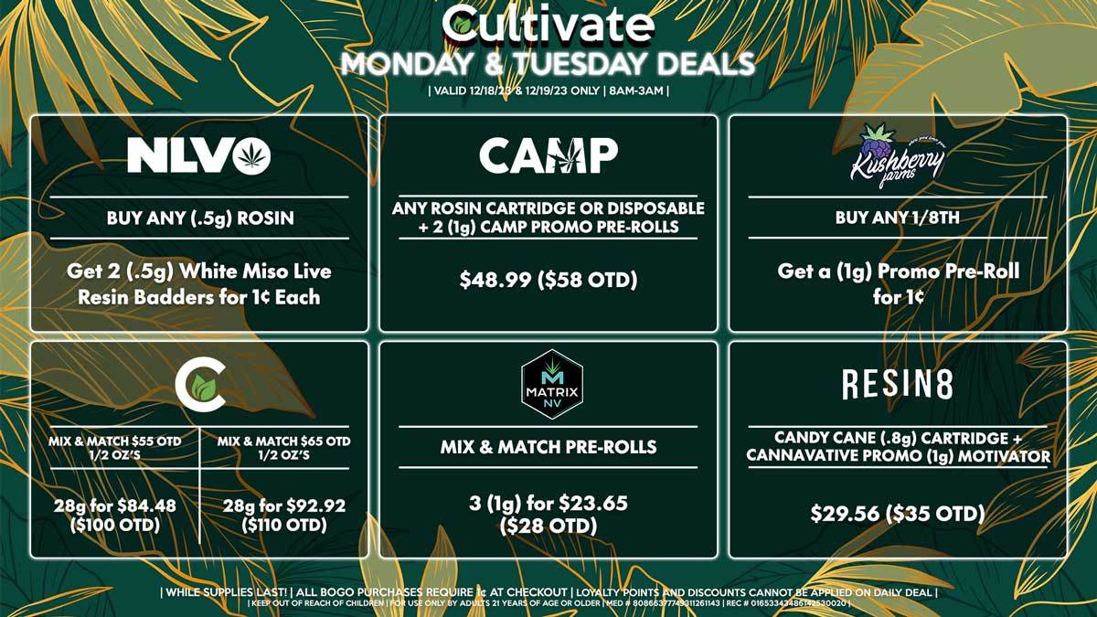 Cultivate Las Vegas Dispensary Daily Deals! Valid MONDAY & TUESDAY  12/18-12/19 Only, 8AM-3AM, While Supplies Last! - Paradise, NV, Las Vegas,  NV & North Las Vegas, NV