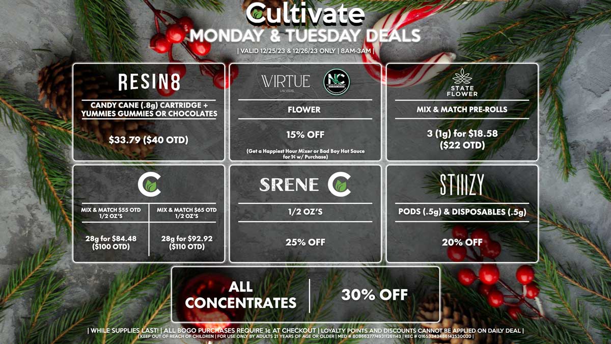 Cultivate Las Vegas Dispensary Daily Deals! Valid MONDAY & TUESDAY 12/25-12/26 Only | 8AM-3AM | While Supplies Last!