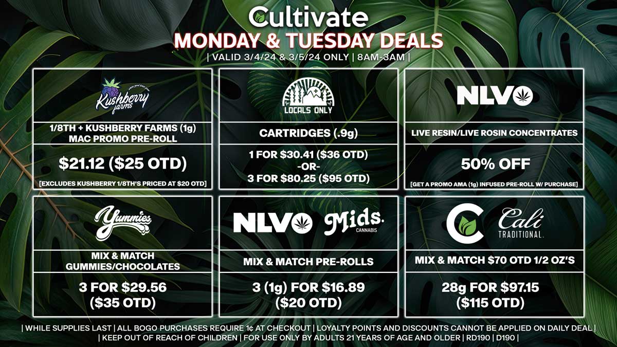 Cultivate Las Vegas Dispensary Daily Deals! Valid MONDAY & TUESDAY 3/4-3/5 Only | 8AM-3AM | While Supplies Last!