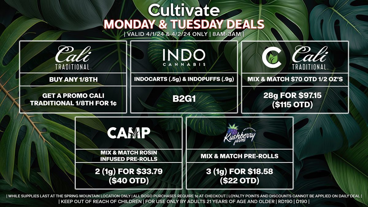 Cultivate Las Vegas Dispensary Daily Deals! Valid MONDAY & TUESDAY 4/1-4/2 Only | 8AM-3AM | While Supplies Last!