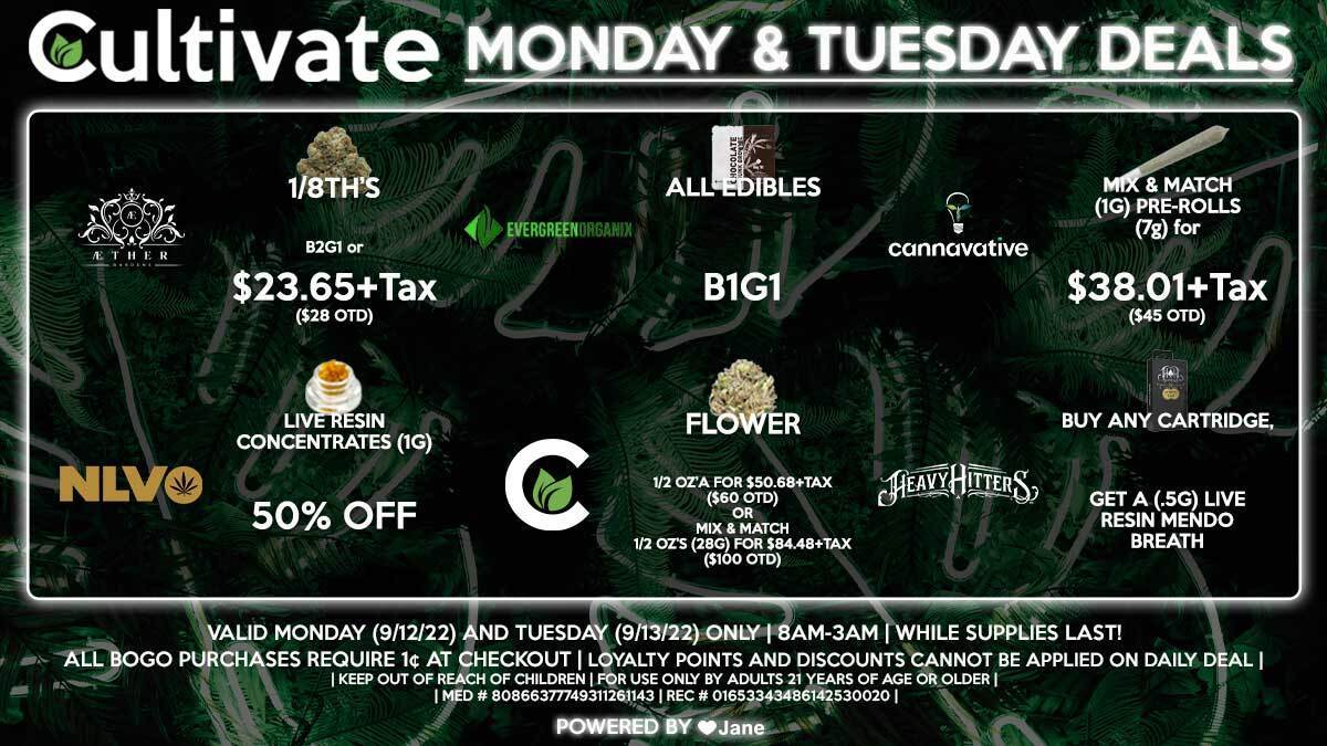 Cultivate Las Vegas Dispensary Daily Deals! Valid MONDAY & TUESDAY 9/12-9/13 Only | 8AM-3AM | While Supplies Last!