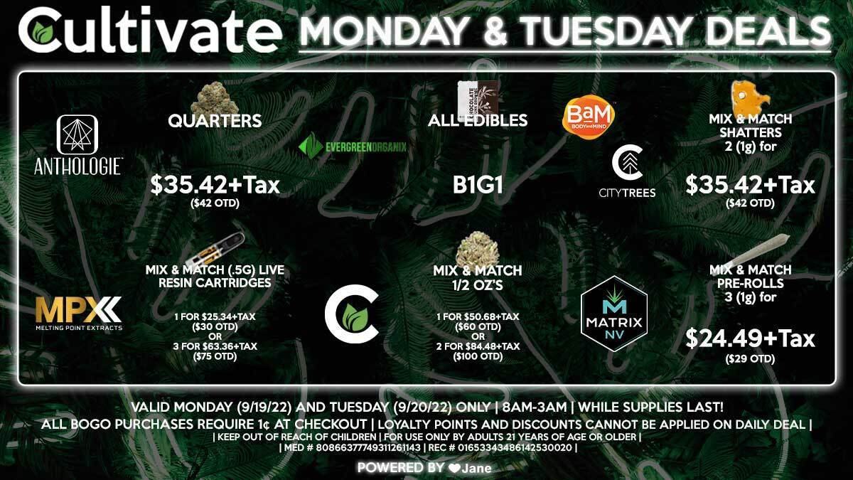 Cultivate Las Vegas Dispensary Daily Deals! Valid MONDAY & TUESDAY 9/19-9/20 Only | 8AM-3AM | While Supplies Last!