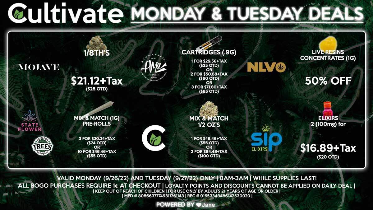 Cultivate Las Vegas Dispensary Daily Deals! Valid MONDAY & TUESDAY 9/26-9/27 Only | 8AM-3AM | While Supplies Last!